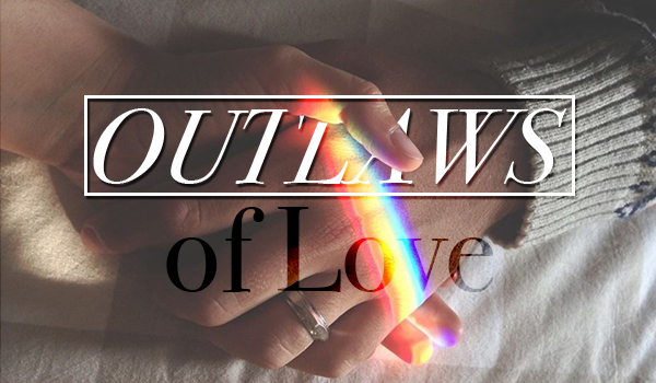 Outlaws of love