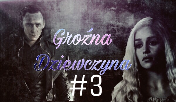 Groźna dziewczyna #3