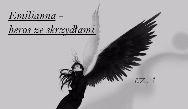 Emilianna – heros ze skrzydłami #1