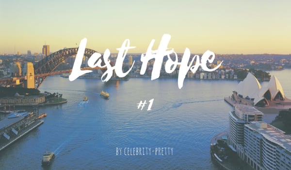 Last Hope #1