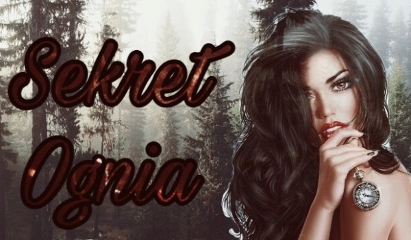 Sekret Ognia #4
