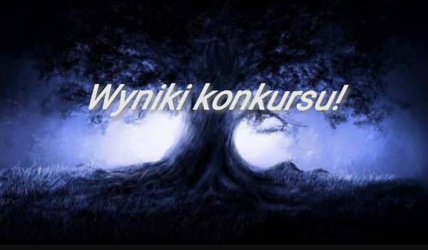 Wyniki konkursu!