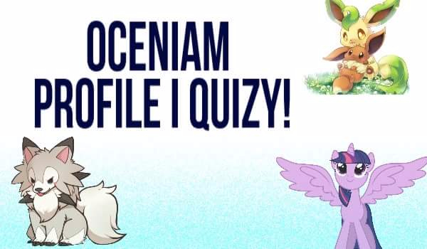 Oceniam profilu i quizy! #1- profil @Kokora