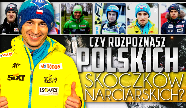 Czy rozpoznasz polskich skoczków narciarskich?