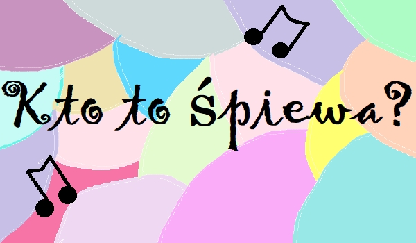Kto to śpiewa?