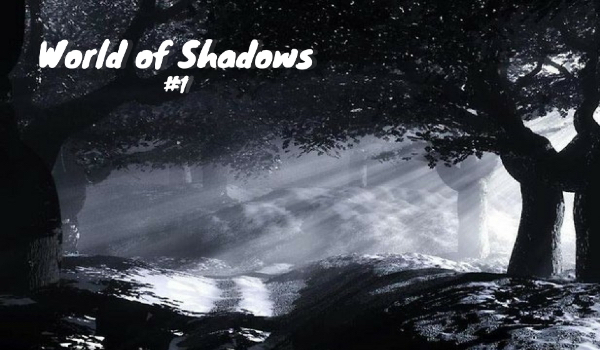 World of Shadows #1