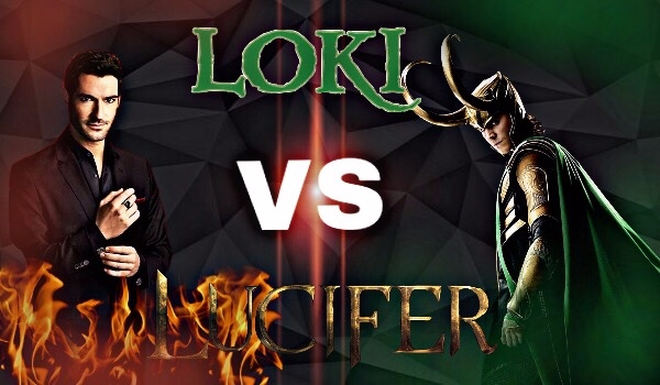 Loki.vs.Lucyfer #1