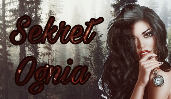 Sekret Ognia #2