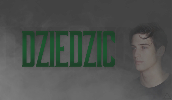 Dziedzic #3
