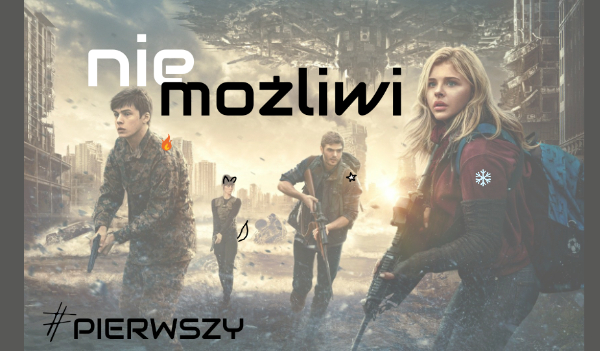 Niemożliwi #PIERWSZY