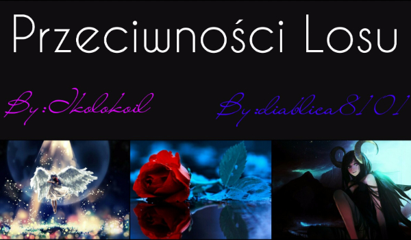 Przeciwności Losu #2