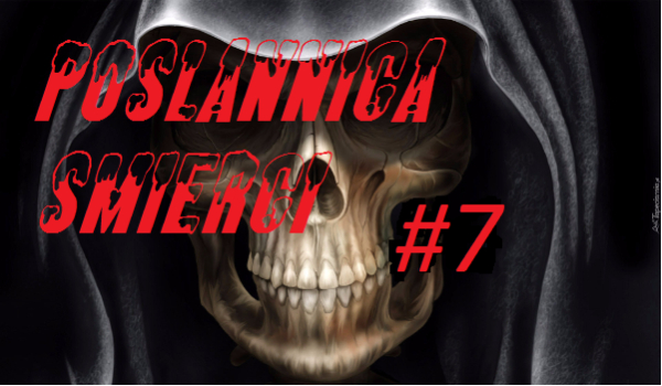 Posłannica Śmierci #7
