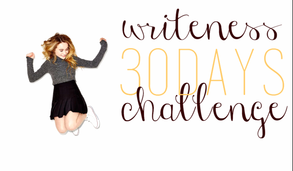 writeness l 30 days challenge – Dzień 14