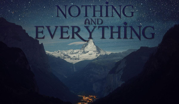 Nothing and Everything – Rozdział 2