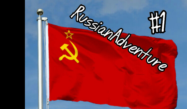 RussianAdventure #1