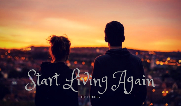 Start Living Again #1