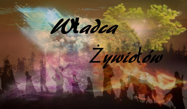 Władca żywiołów #4