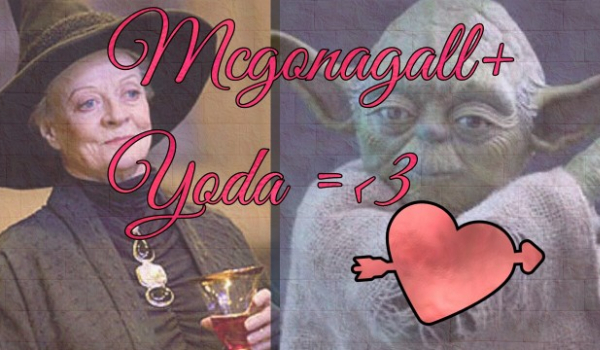 Mcgonagall+Yoda=