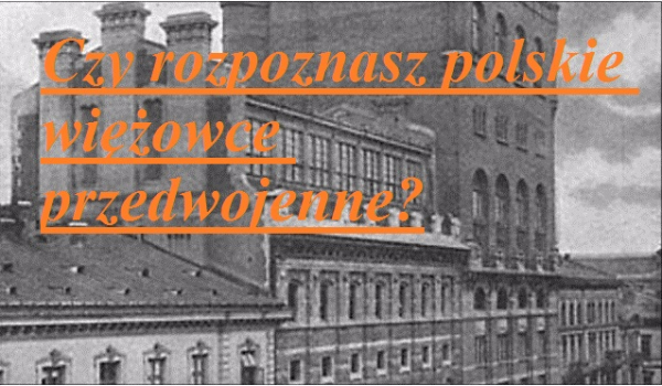 Czy rozpoznasz Polskie wieżowce, z okresu przedwojennego?