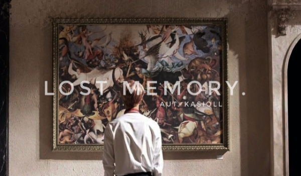 Lost memory. •1•