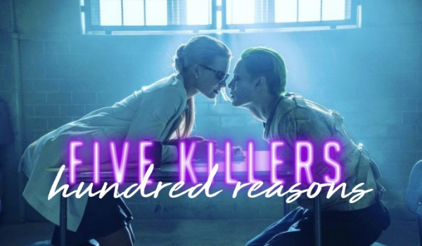 Five Killers Hundred Reasons – HARLEY