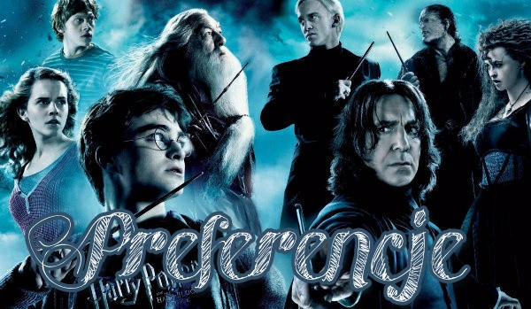 Harry Potter – Preferencje #6