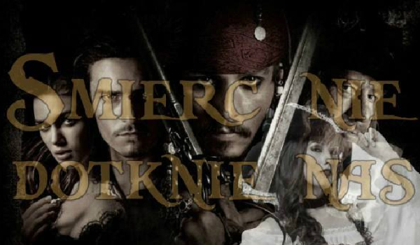 Śmierć nie dotknie nas… #25