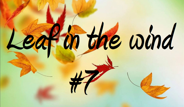 Leaf in the wind #7