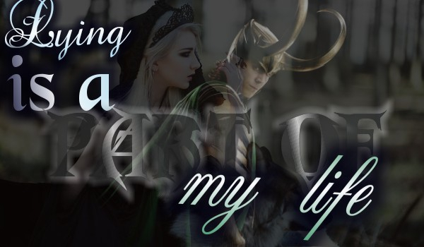 Lying is a part of my life. #4