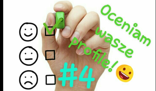 Oceniam wasze profile! #4