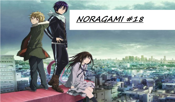 Noragami #18