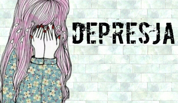 Depresja..