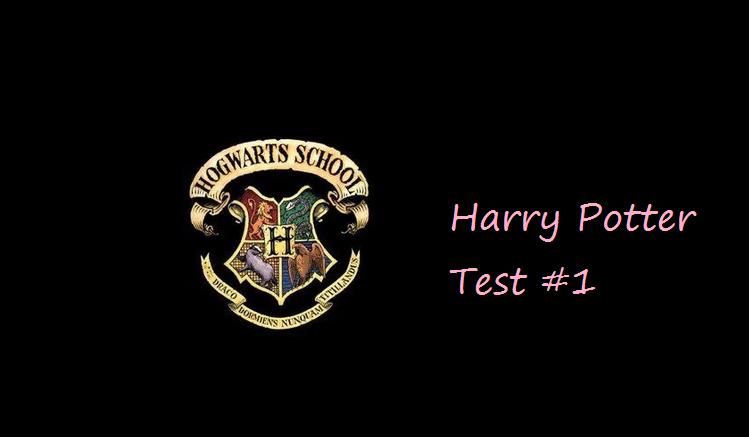 Harry Potter – Test #1