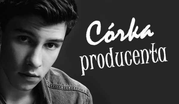 Córka producenta #3.[Bonus]