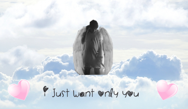 I just want only you #6