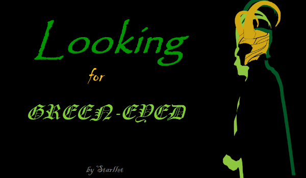 Looking for green-eyed – part 3