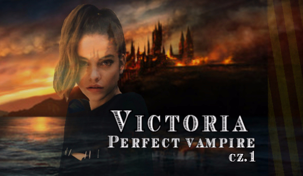 Victoria ~ Perfect vampire #1
