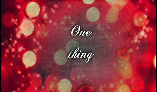 One thing- KONIEC 1 sezonu!