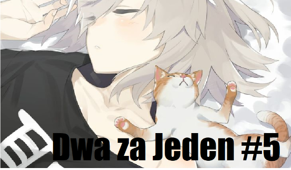 Dwa na Jeden #5