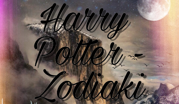Harry Potter – zodiaki #1