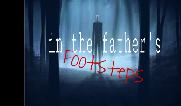 In the father’s footsteps #2