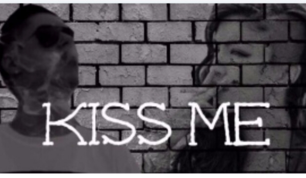 Kiss me #10