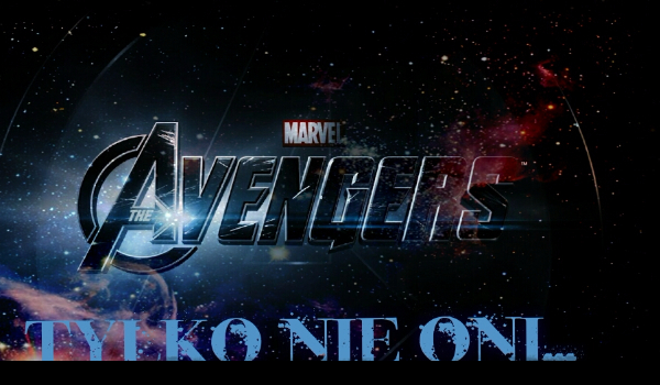 Avengers?Tylko nie oni…#12