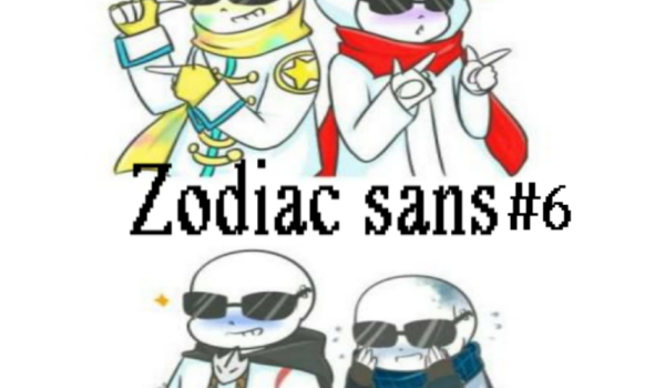Zodiac sans AU [PL] #7