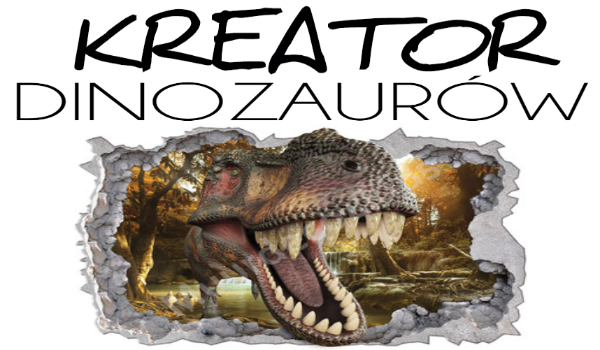 Kreator dinozaurów