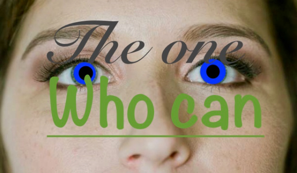 The One who can #4