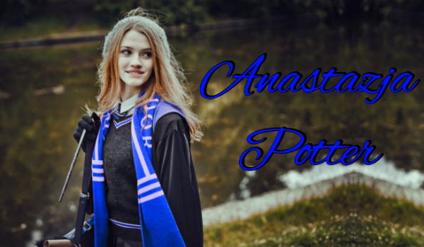 Anastazja Potter #prolog