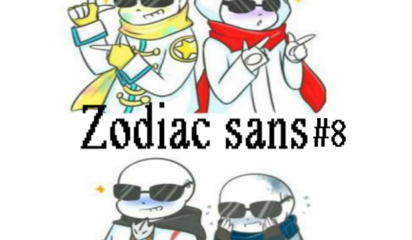Zodiac sans AU [PL] #9