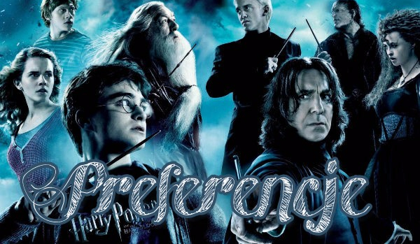 Harry Potter – Preferencje #8