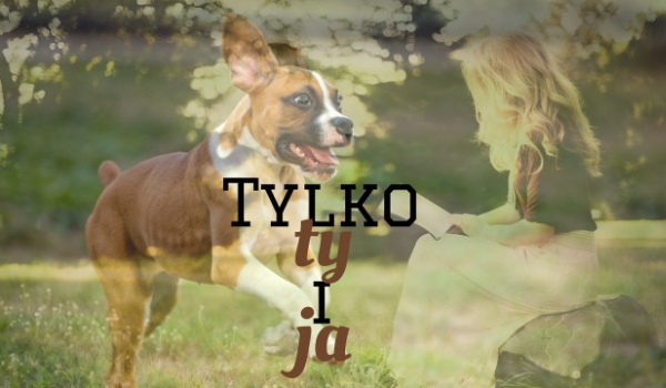 Tylko ty i ja – #2